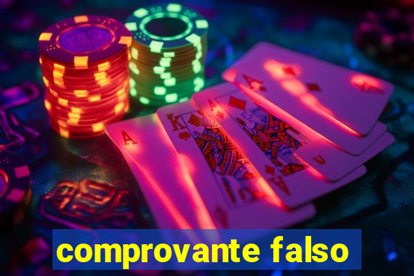 comprovante falso